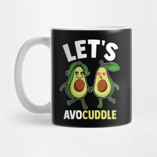 Funny Let's Avocuddle Cute Avocado Cuddling Pun Mug